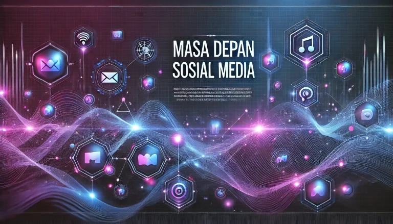 Alasan Media Sosial Penting Untuk Masa Depan Membangun Fondasi Digital Untuk Pertumbuhan Berkelanjutan
