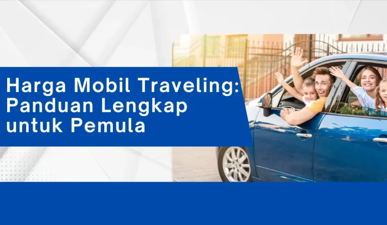 Panduan Lengkap Harga Mobil Untuk Pemula Memahami Nilai Dan Biaya Kepemilikan