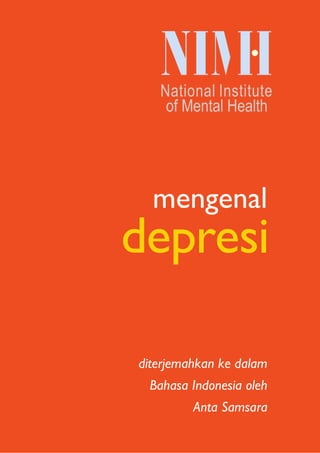 Panduan Lengkap Mengenal Depresi Memahami Mengatasi Dan Mencari Bantuan